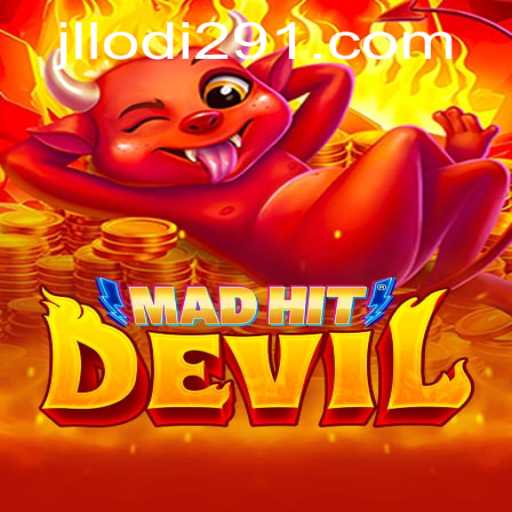 Discover the Thrills of MadHitDevil: Dive into the Exciting World of Lodi291
